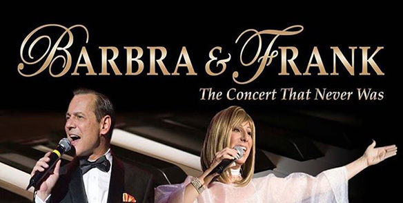 Barbra & Frank: The Concert That Never Was