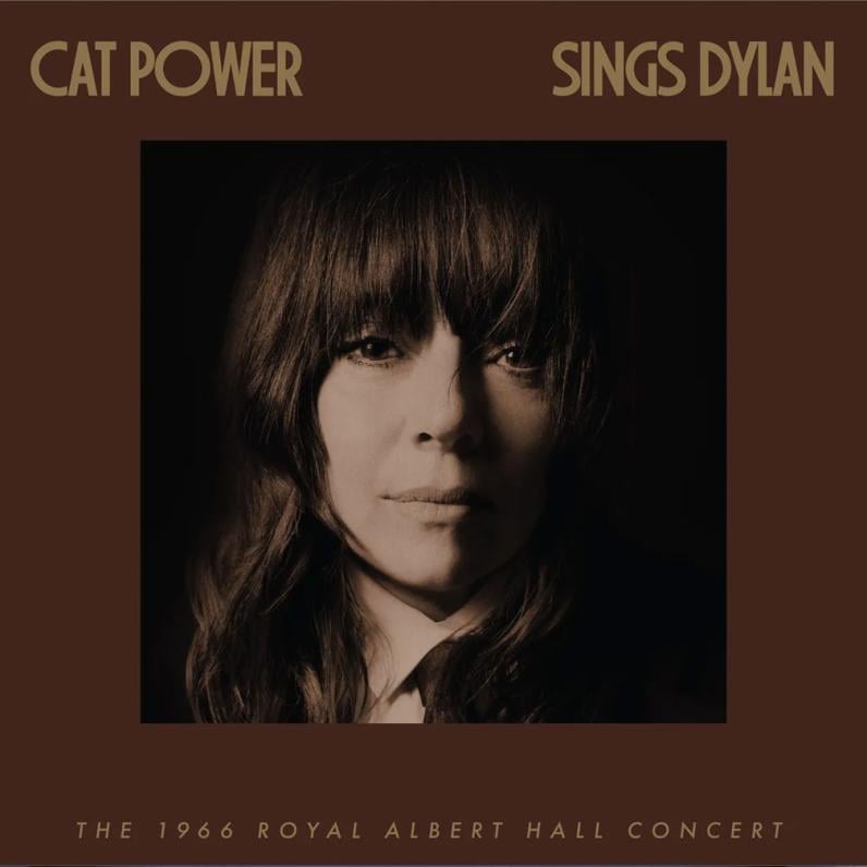 Cat Power: Cat Power Sings Dylan: The 1966 Royal Albert Hall Concert Album 