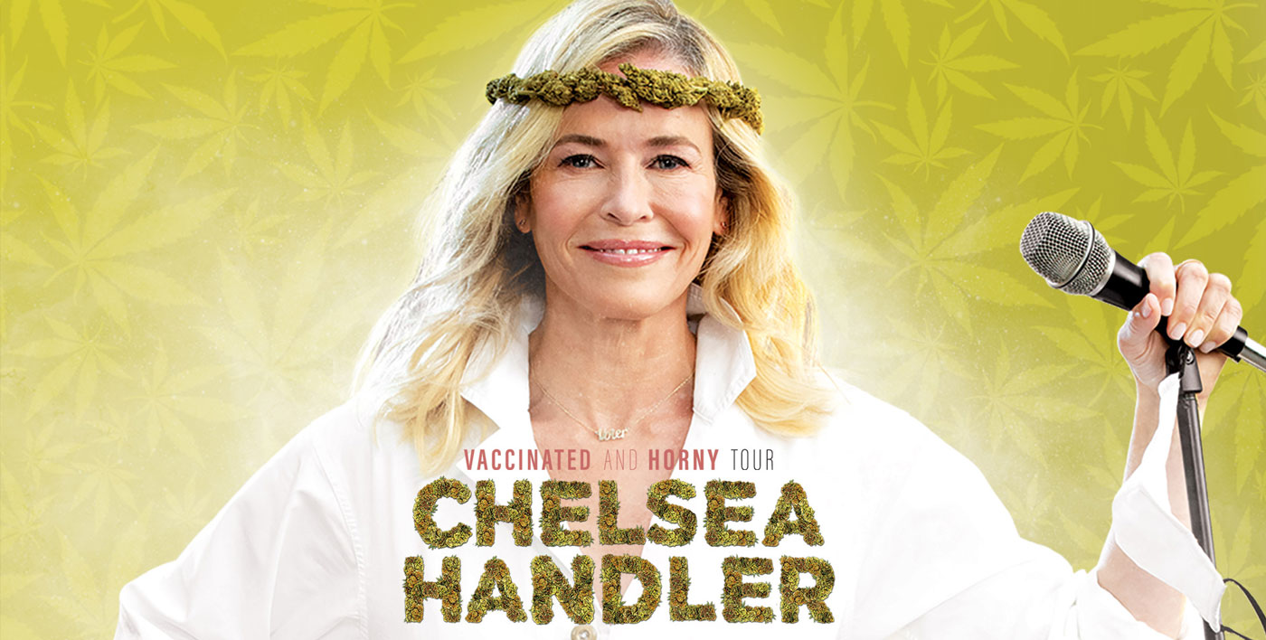 Chelsea Handler - Vaccinated and Horny