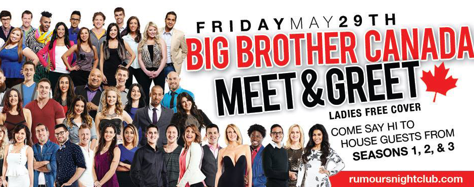 Meet & Greet Big Brother Canada