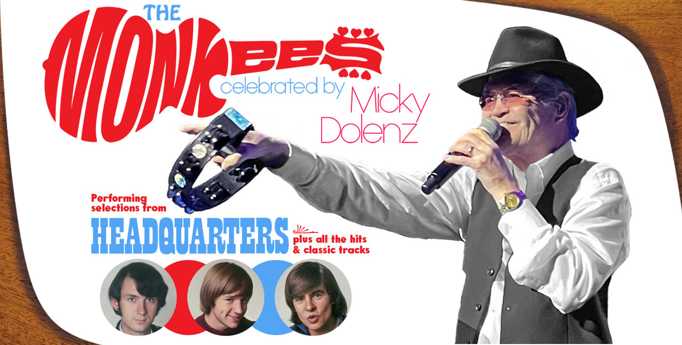 The Monkees Celebrated By Micky Dolenz