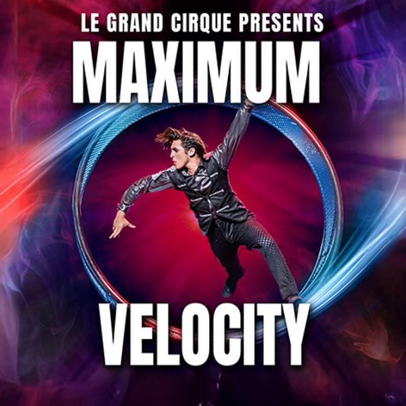 Le Grand Cirque Maximum Velocity