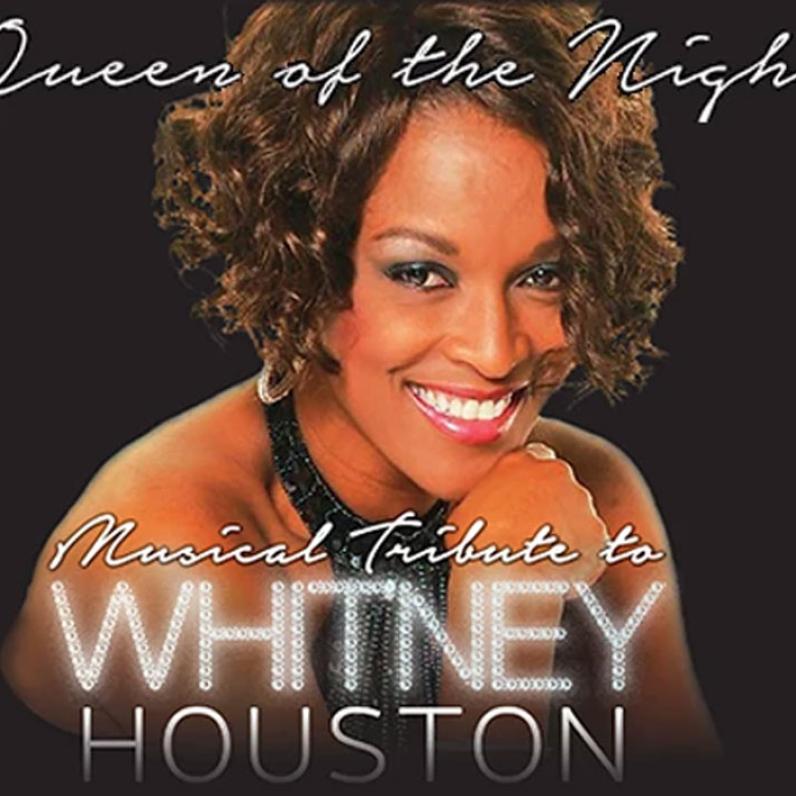 Queen of the Night, A Musical Tribute to Whitney Houston