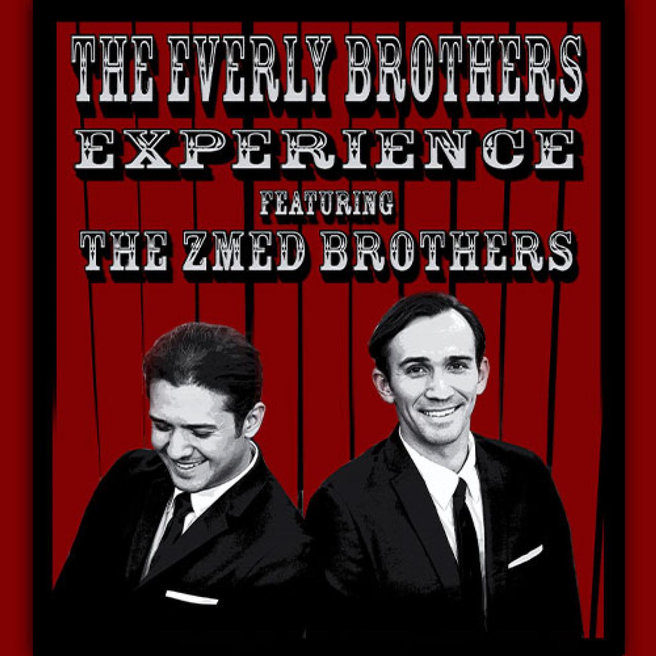 The Everly Brothers Experience Featuring The Zmed Brothers