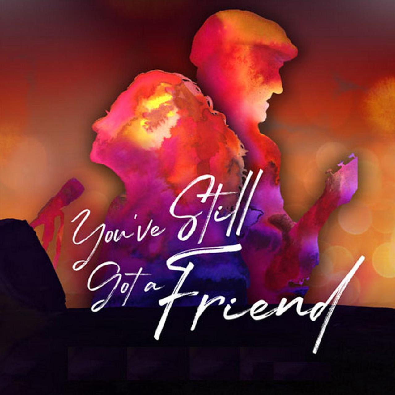 Tribute promo poster for You've Still got a Friend