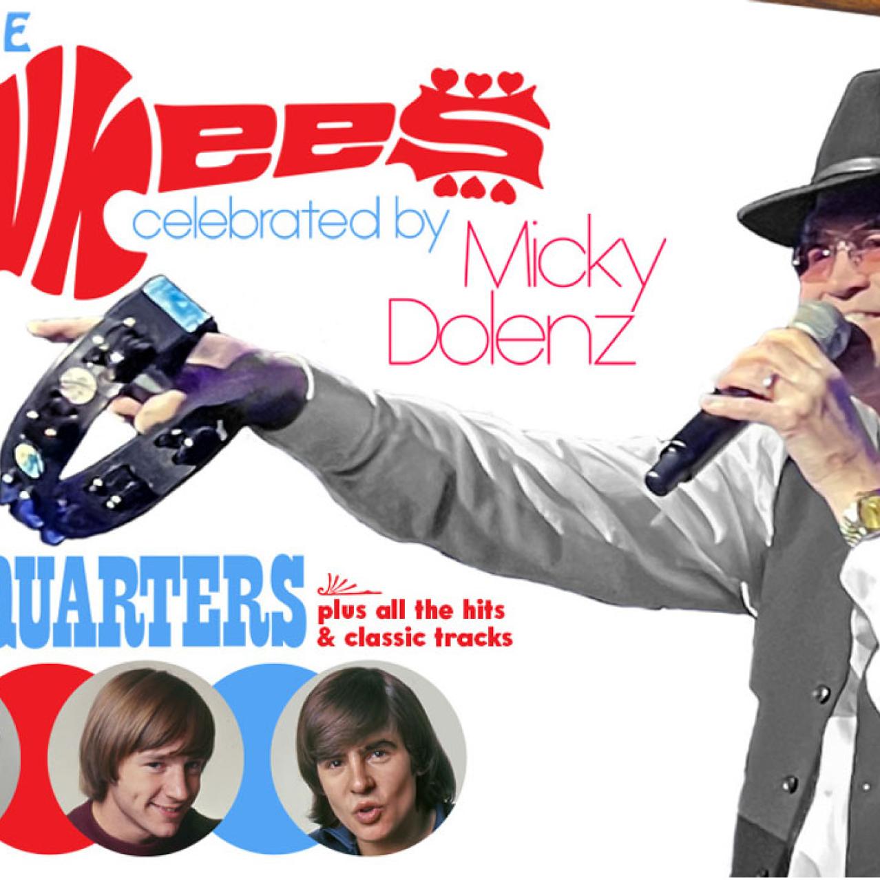 The Monkees Celebrated By Micky Dolenz